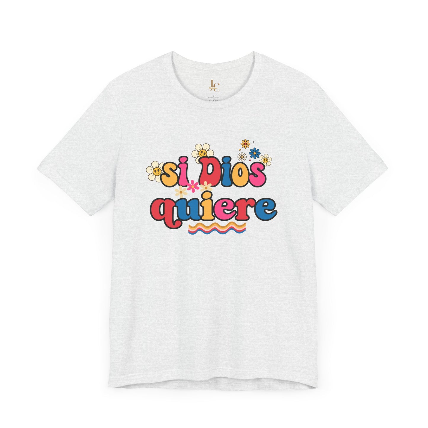 Spanish Faith T-Shirt- Si Dios Quiere