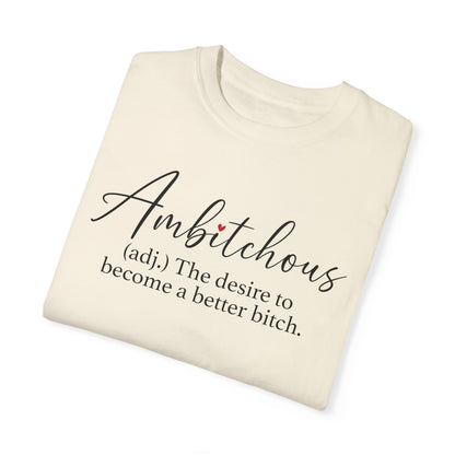 Sarcastic Ambitchious  T-Shirt