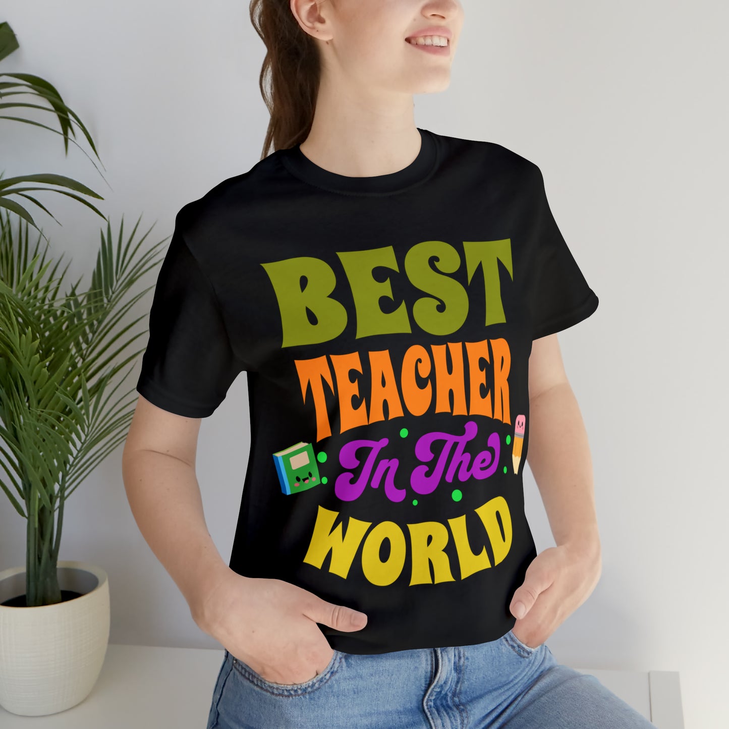 Best Teacher in The World Unisex Jersey Short Sleeve Tee