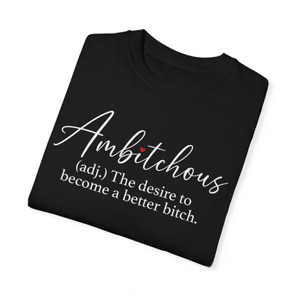 Sarcastic Ambitchious  T-Shirt