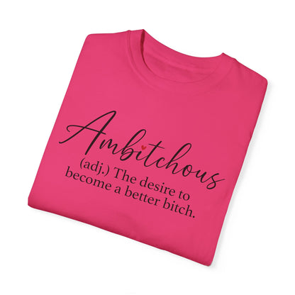 Sarcastic Ambitchious  T-Shirt