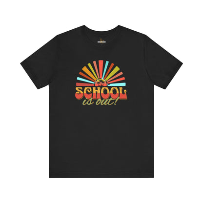 School Is Out For Summer T-Shirt.