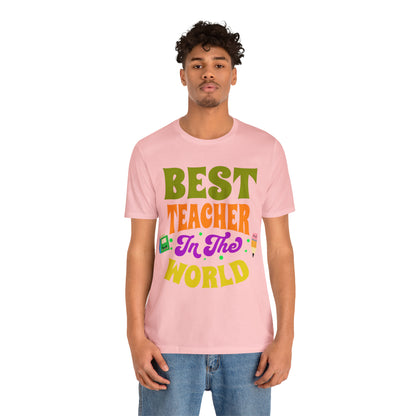 Best Teacher in The World Unisex Jersey Short Sleeve Tee