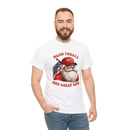 Funny Trump Mean Tweets And Cheap Gas Shirt