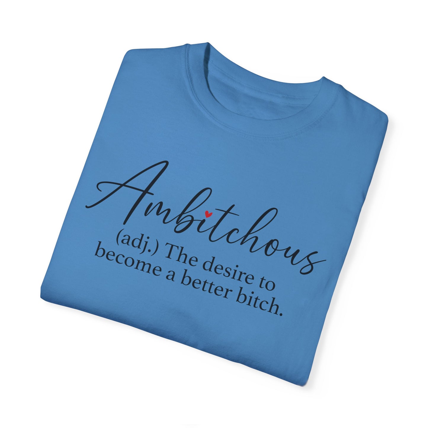 Sarcastic Ambitchious  T-Shirt