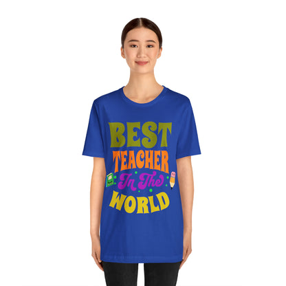 Best Teacher in The World Unisex Jersey Short Sleeve Tee