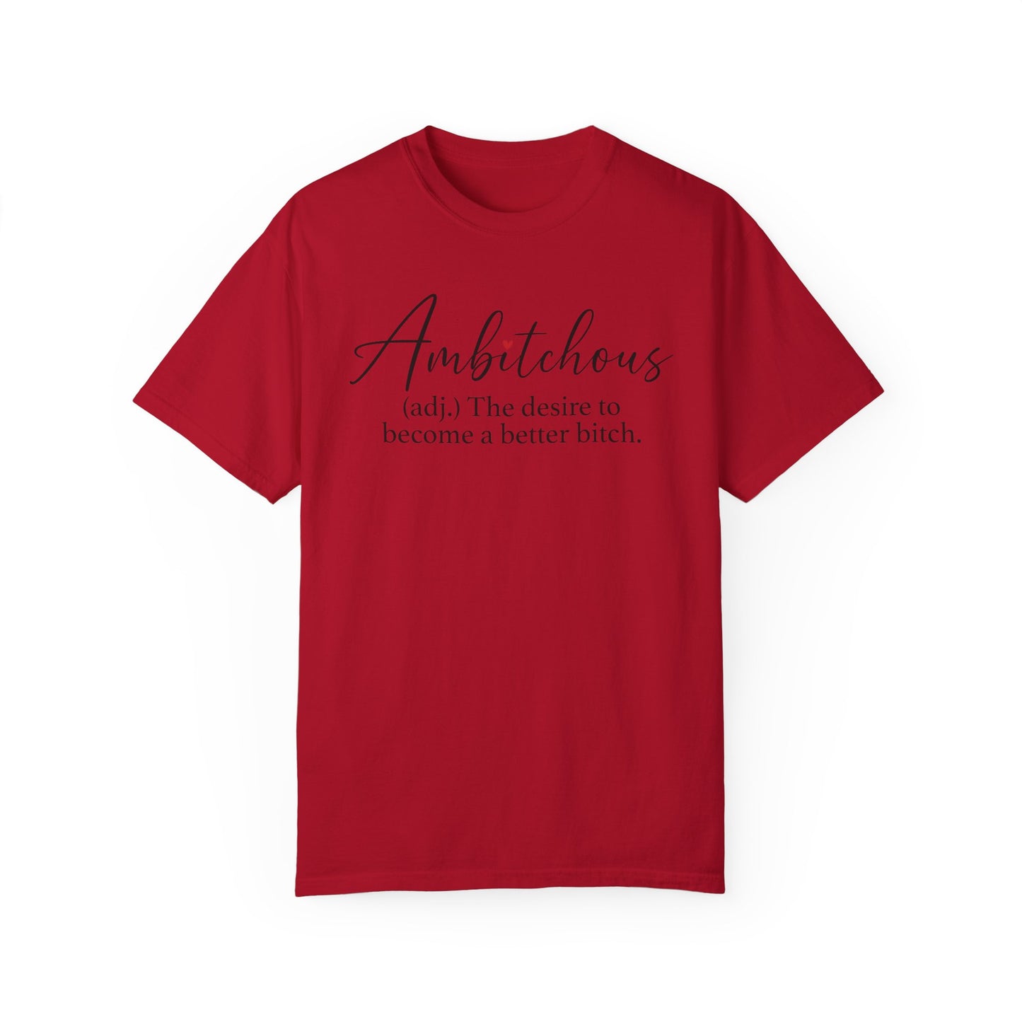 Sarcastic Ambitchious  T-Shirt