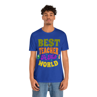 Best Teacher in The World Unisex Jersey Short Sleeve Tee