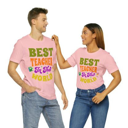 Best Teacher in The World Unisex Jersey Short Sleeve Tee