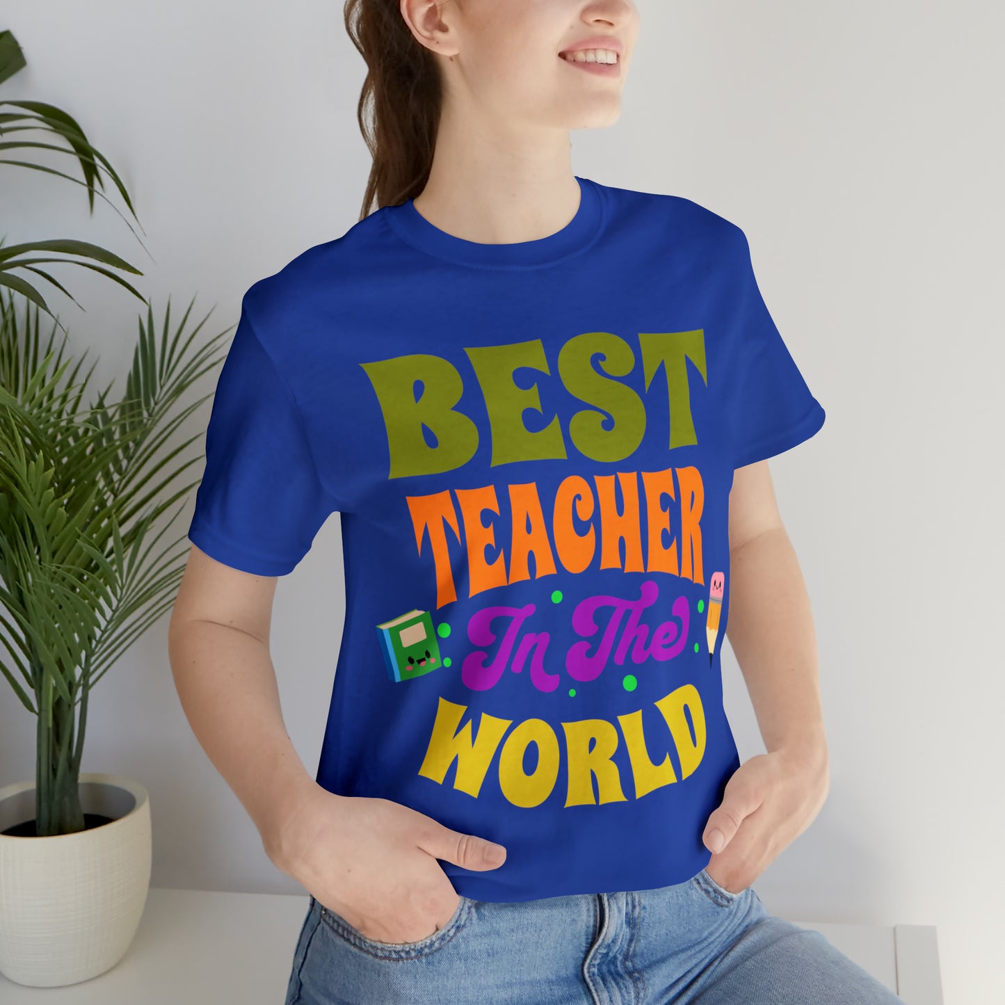 Best Teacher in The World Unisex Jersey Short Sleeve Tee